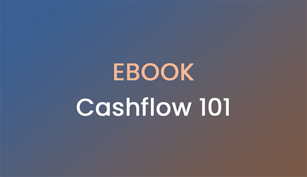 Ke stažení - Ebook - Cashflow 101: Kompletní průvodce peněžními toky pro majitele firem, kteří chtějí klid, růst a finanční jistotu