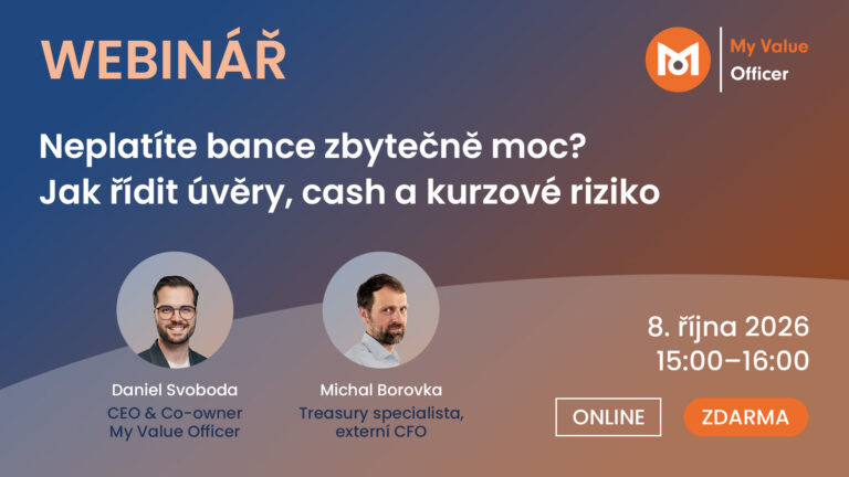 Webinář 8. 10. 2026 - Neplatíte bance zbytečně moc? Jak řídit úvěry, cash a kurzové riziko