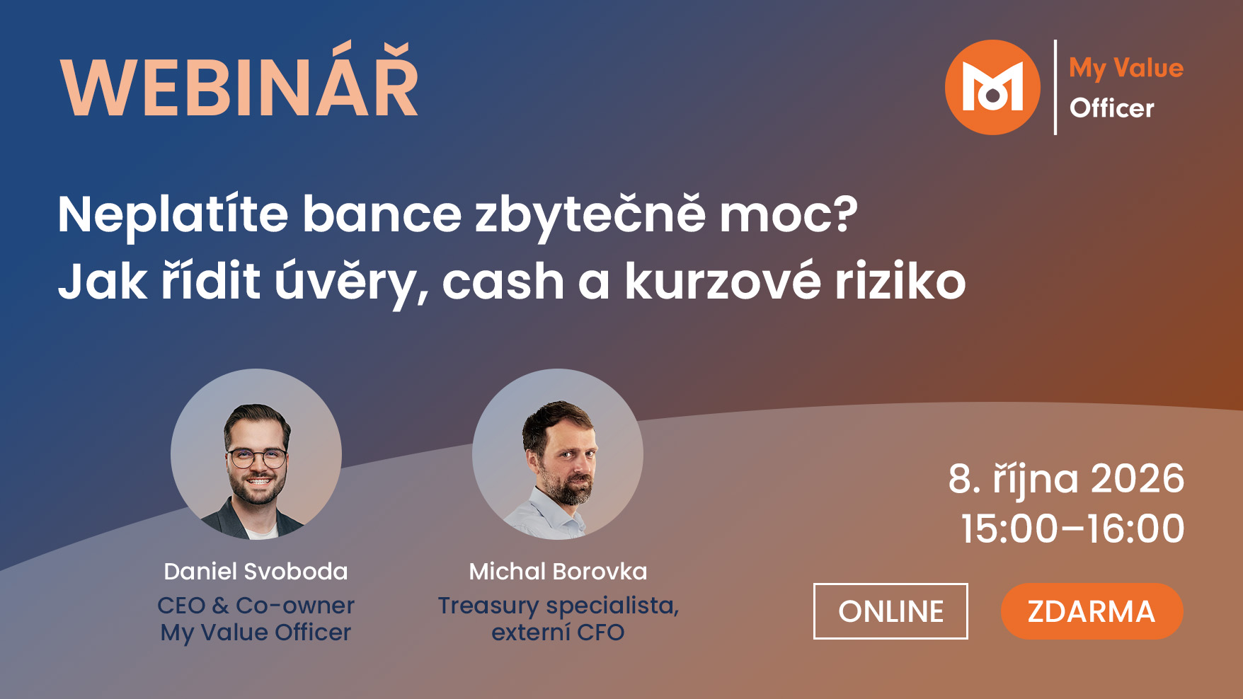 Webinář 8. 10. 2026 - Neplatíte bance zbytečně moc? Jak řídit úvěry, cash a kurzové riziko